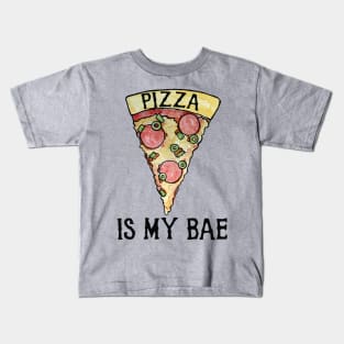 Pizza is my Bae for Valentine's Day pizza lovers Kids T-Shirt